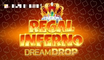 Regal Inferno Dream Drop